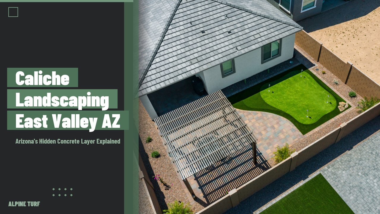 Caliche Landscaping in the East Valley AZ: Homeowner’s Playbook