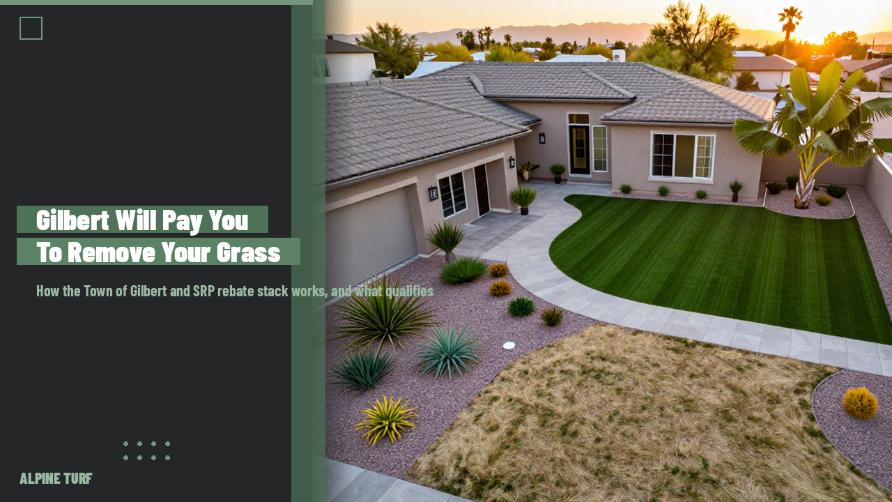 Gilbert Grass Removal Incentive 2026: What the City Pays